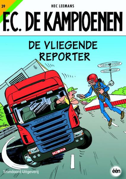De vliegende reporter - Hec Leemans (ISBN 9789002217470)