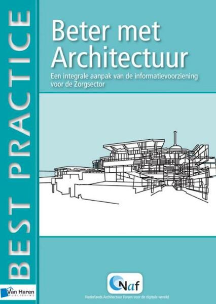 Beter met architectuur - Bob Schat (ISBN 9789087538910)