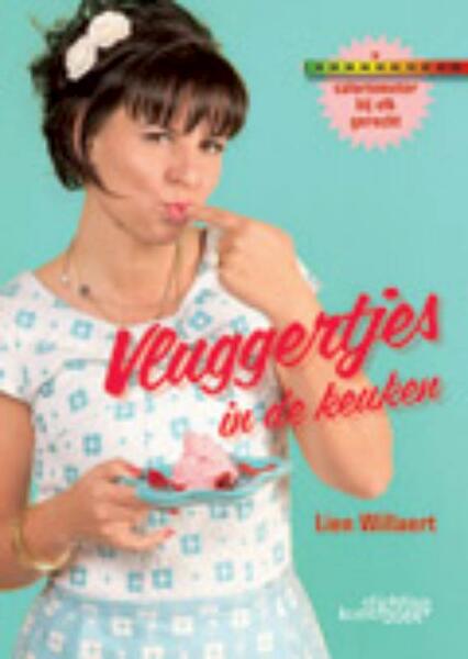 Vluggertjes in de keuken - Lien Willaert (ISBN 9789058564009)