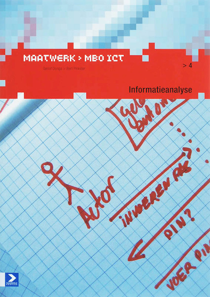 Maatwerk MBO ICT 4 Informatieanalyse - G. Donga, Bert Pinkster (ISBN 9789039525463)