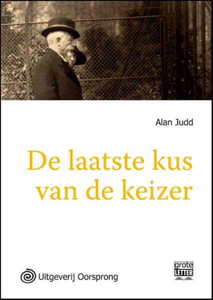 De laatste kus van de keizer -grote letter uitgave - Alan Judd (ISBN 9789461010193)