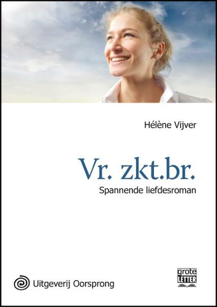 Vr.zkt.br. - grote letter uitgave - Helene Vijver, Hélène Vijver (ISBN 9789461010704)