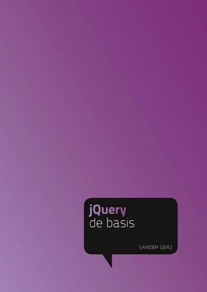 jQuery de basis - Sander Gerz (ISBN 9789043025256)