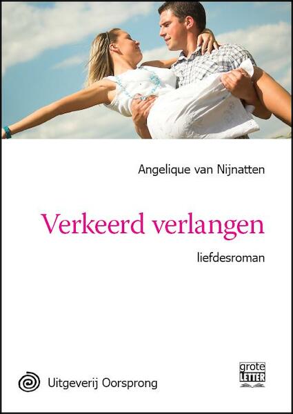 Verkeerd verlangen - grote letter uitgave - Angelique Nijnatten (ISBN 9789461010995)