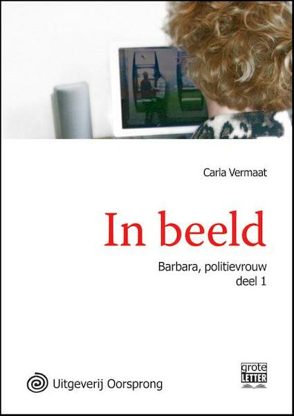 In beeld - grote letter uitgave - Carla Vermaat (ISBN 9789461011022)