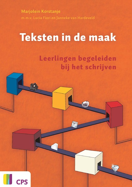 Teksten in de maak - Marjolein Korstanje, Lucia Fiori, Janneke van Hardeveld (ISBN 9789065086495)