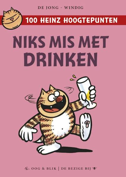 Niks mis met drinken - Eddie de Jong, René Windig (ISBN 9789054924074)