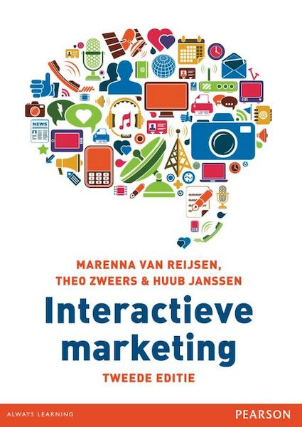 Interactieve marketing - Marenna van Reijsen, Theo Zweers, Huub Janssen (ISBN 9789043026024)
