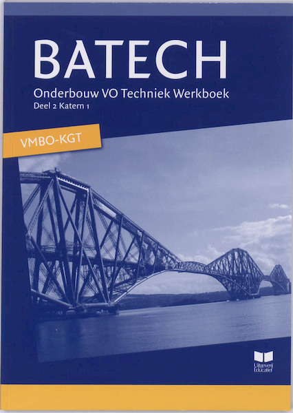 Batech katern 2 VMBO-KGT onderbouw VO techniek werkboek - A.J. Boer (ISBN 9789041506245)