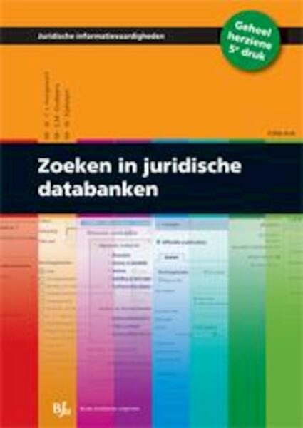 Zoeken in juridische databanken - C.L. Hoogewerf, E.M. Oudejans, W. Riphagen (ISBN 9789460948121)