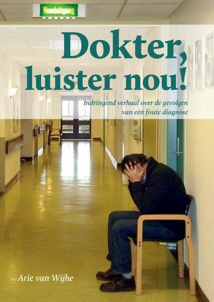 Hoe gaat het met u meneer Decker? - Arie van Wijhe (ISBN 9789079679188)