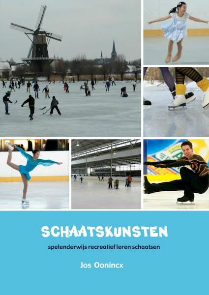 Schaatskunsten - Jos Oonincx (ISBN 9789402109221)