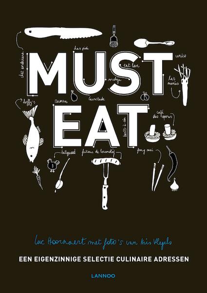 Must eat - Luc Hoornaert (ISBN 9789401410144)