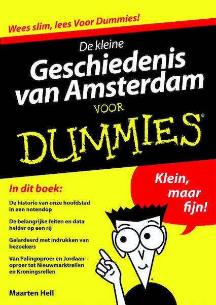 De kleine Geschiedenis van Amsterdam voor Dummies - Maarten Hell (ISBN 9789043031073)