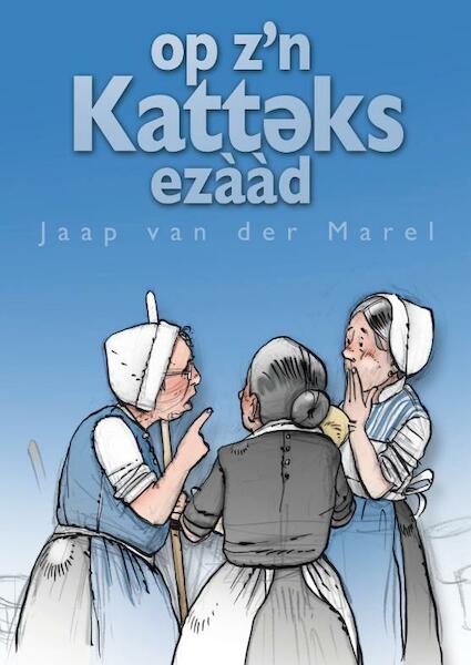 Op z'n Katteks ezaad - Jaap van der Marel (ISBN 9789059971639)