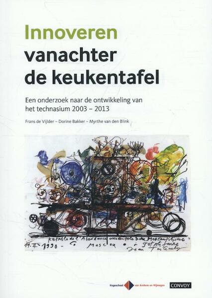 Innoveren vanachter de keukentafel - Dorine Bakker, Myrthe van den Blink, Frans de Vijlder (ISBN 9789491725005)