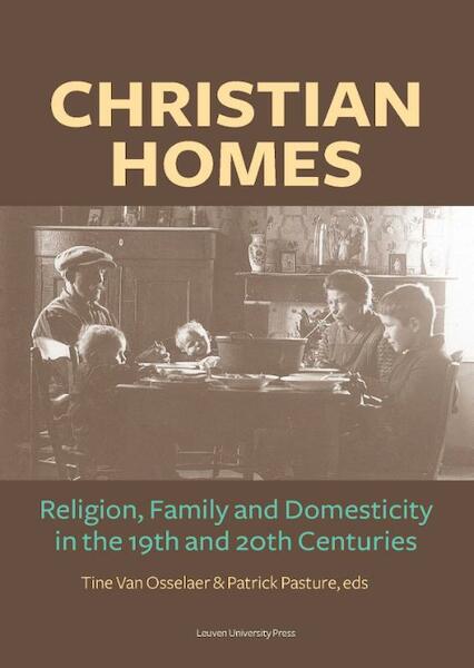 Christian Homes - Tine van Osselaer, Patrick Pasture, Jan Art, Thomas Buerman (ISBN 9789462700185)