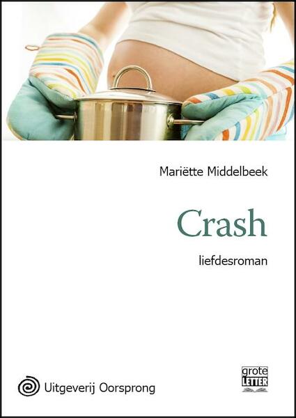 Crash - grote letter uitgave - Mariëtte Middelbeek (ISBN 9789461012357)