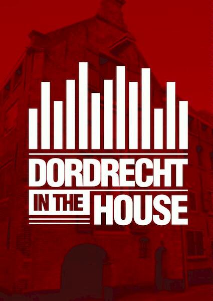 Dordrecht in the house - Ronald Tukker (ISBN 9789402125542)