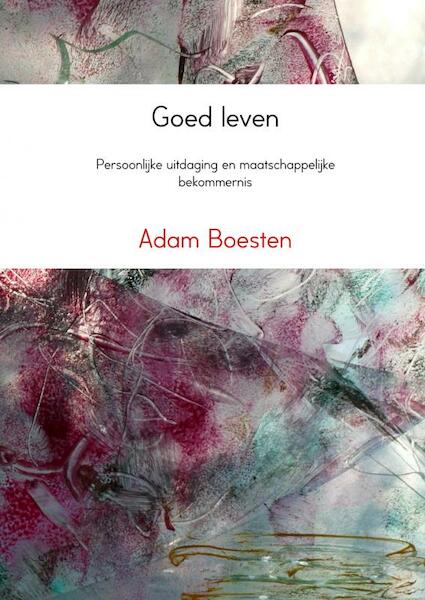 Goed leven - Adam Boesten (ISBN 9789402125047)