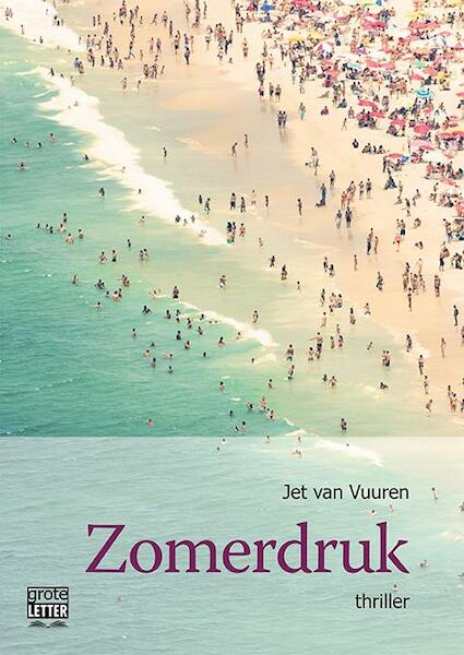 Zomerdruk - grote letter uitgave - Jet van Vuuren (ISBN 9789461013071)
