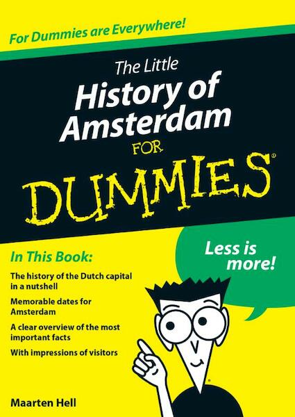 The little history of Amsterdam for Dummies - Maarten Hell (ISBN 9789045351049)