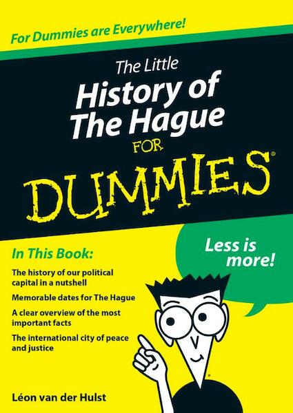 The little history of The Hague for Dummies - Léon van der Hulst (ISBN 9789045351056)