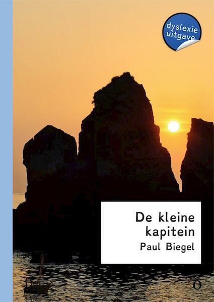 De kleine kapitein - dyslexie uitgave - Paul Biegel (ISBN 9789491638558)