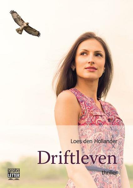 Driftleven - grote letter uitgave - Loes den Hollander (ISBN 9789461013224)