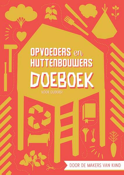Opvoeders en huttenbouwers - Kiind (ISBN 9789082200812)