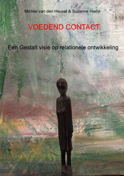 Voedend contact - Suzanne Haest, Michiel van den Heuvel (ISBN 9789402140989)