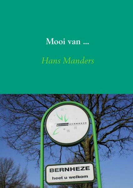 Mooi van ... - Hans Manders (ISBN 9789402141528)