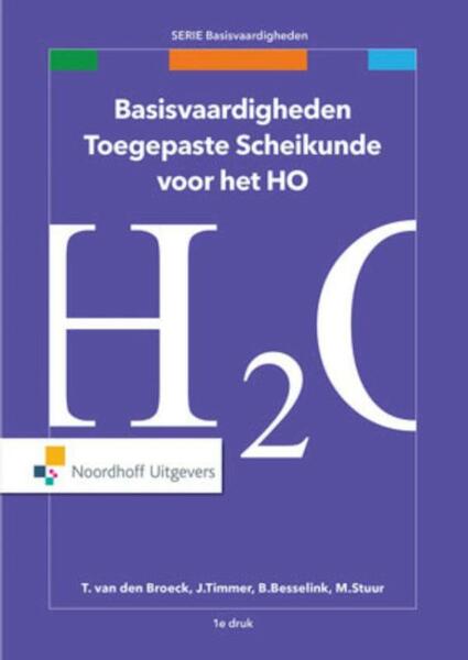 Basisvaardigheden toegepaste scheikunde HO - Harm Scholte, Gooitzen Zwanenburg (ISBN 9789001874476)