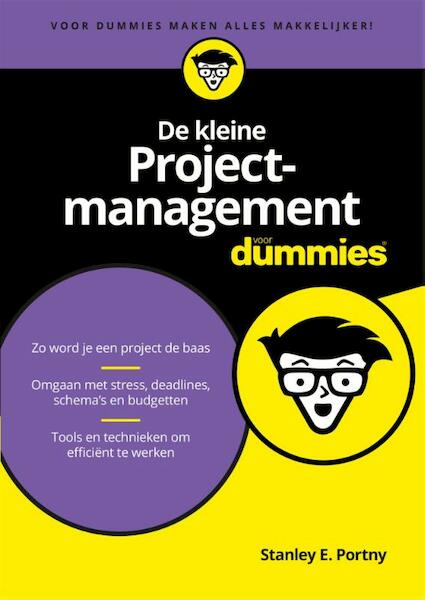 De kleine projectmanagement voor Dummies - Stanley E. Portny (ISBN 9789045352015)