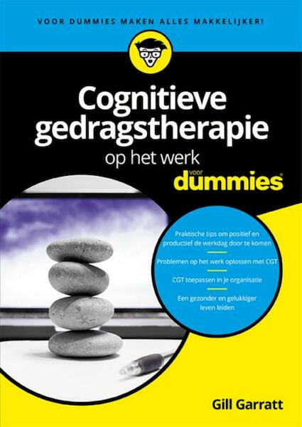 Cognitieve gedragstherapie op het werk voor dummies - Gill Garratt (ISBN 9789045351889)