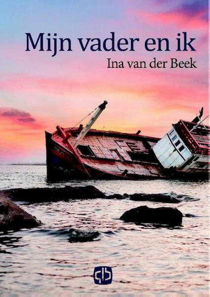 Mijn vader en ik - Ina van der Beek (ISBN 9789036429481)