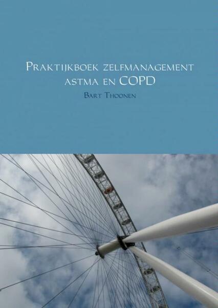 Praktijkboek zelfmanagement astma en COPD - Bart Thoonen (ISBN 9789402147384)
