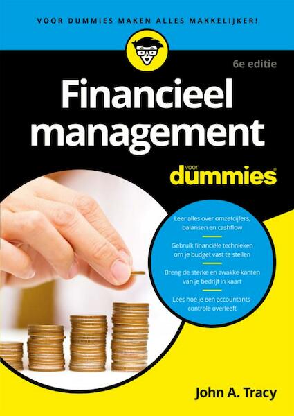 Financieel management voor Dummies, 6e editie - John A. Tracy (ISBN 9789045353234)