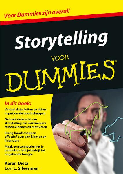 Storytelling voor Dummies - Karen Dietz, Lori L. Silverman (ISBN 9789045352299)