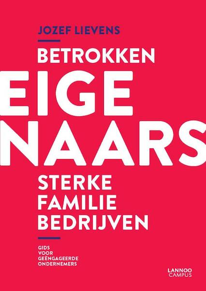 Betrokken eigenaars, sterke familiebedrijven - Jozef Lievens (ISBN 9789401438179)