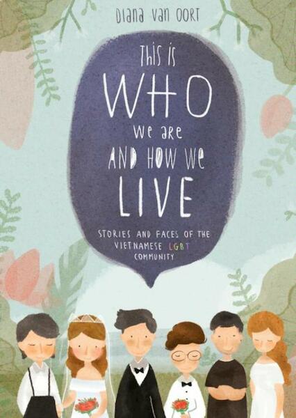 This is who we are and how we live! - Diana van Oort (ISBN 9789402153064)