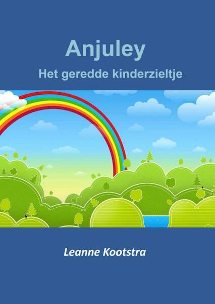 Anjuley - Leanne Kootstra (ISBN 9789492247544)