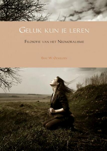Geluk kun je leren - Eric W. Ockeloen (ISBN 9789402156782)
