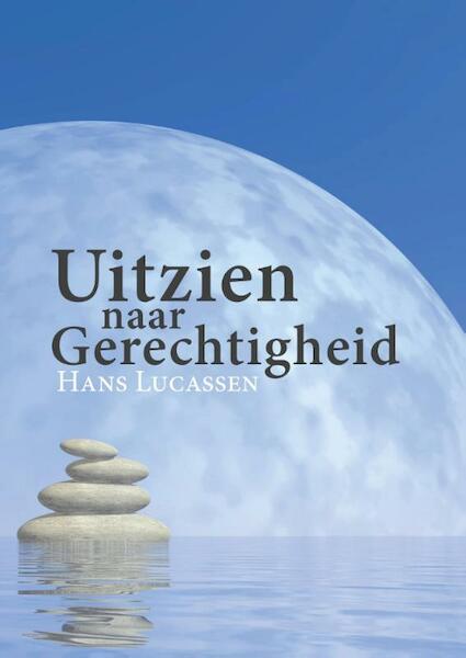 Uitzien naar gerechtigheid - Hans Lucassen (ISBN 9789402231137)
