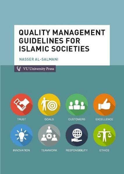 Quality management guidelines for islamic societies - Nasser Al-Salmani (ISBN 9789086597529)