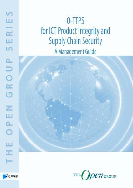 O-TTPS: for ICT Product Integrity and Supply Chain Security – A Management Guide - Sally Long (ISBN 9789401800921)