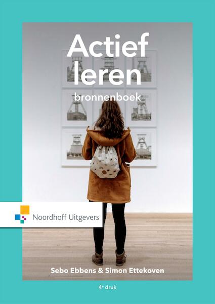 Actief leren: bronnenboek - Sebbo Ebbens, Ettekhoven S.C.J. (ISBN 9789001877729)