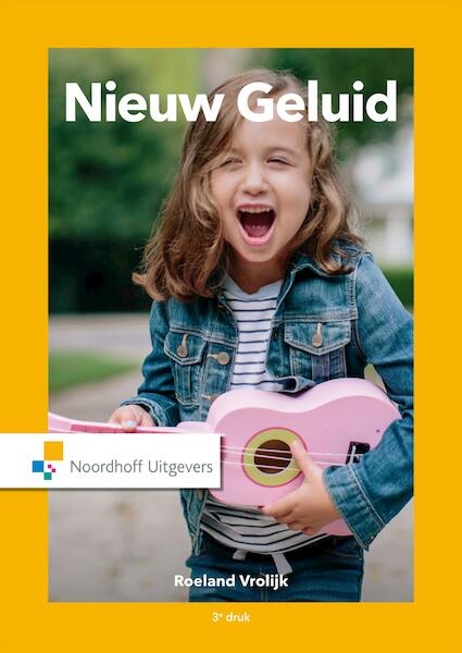 Nieuw geluid - Roeland Vrolijk (ISBN 9789001877149)