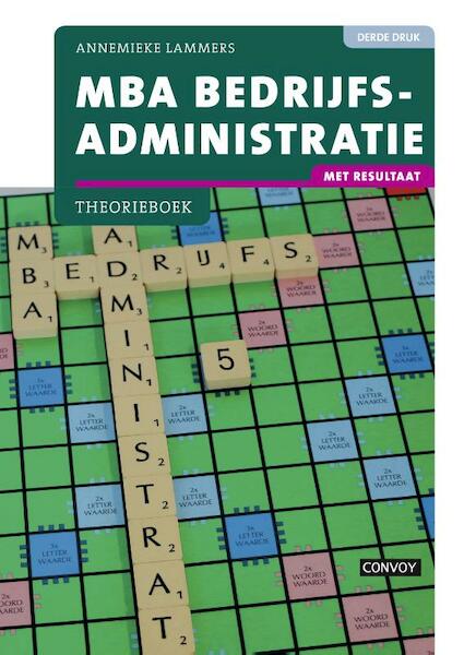 MBA Bedrijfsadministratie met resultaat Theorieboek 3e druk - Annemieke Lammers (ISBN 9789463170772)