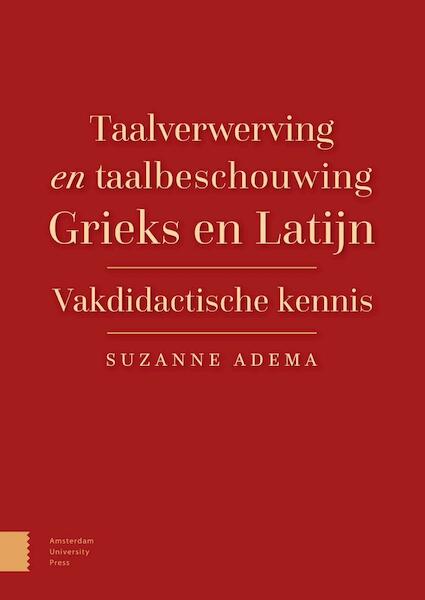 Taalverwerving en taalbeschouwing Grieks en Latijn - Suzanne Adema (ISBN 9789048538232)